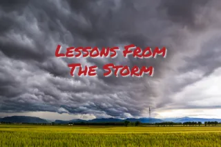 Lessons From The Storm