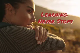 Learning Never Stops
