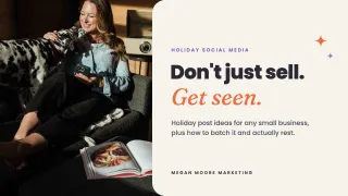 Holiday Social Media Ideas for Small Business: How to Get Seen (Not Just Sell)