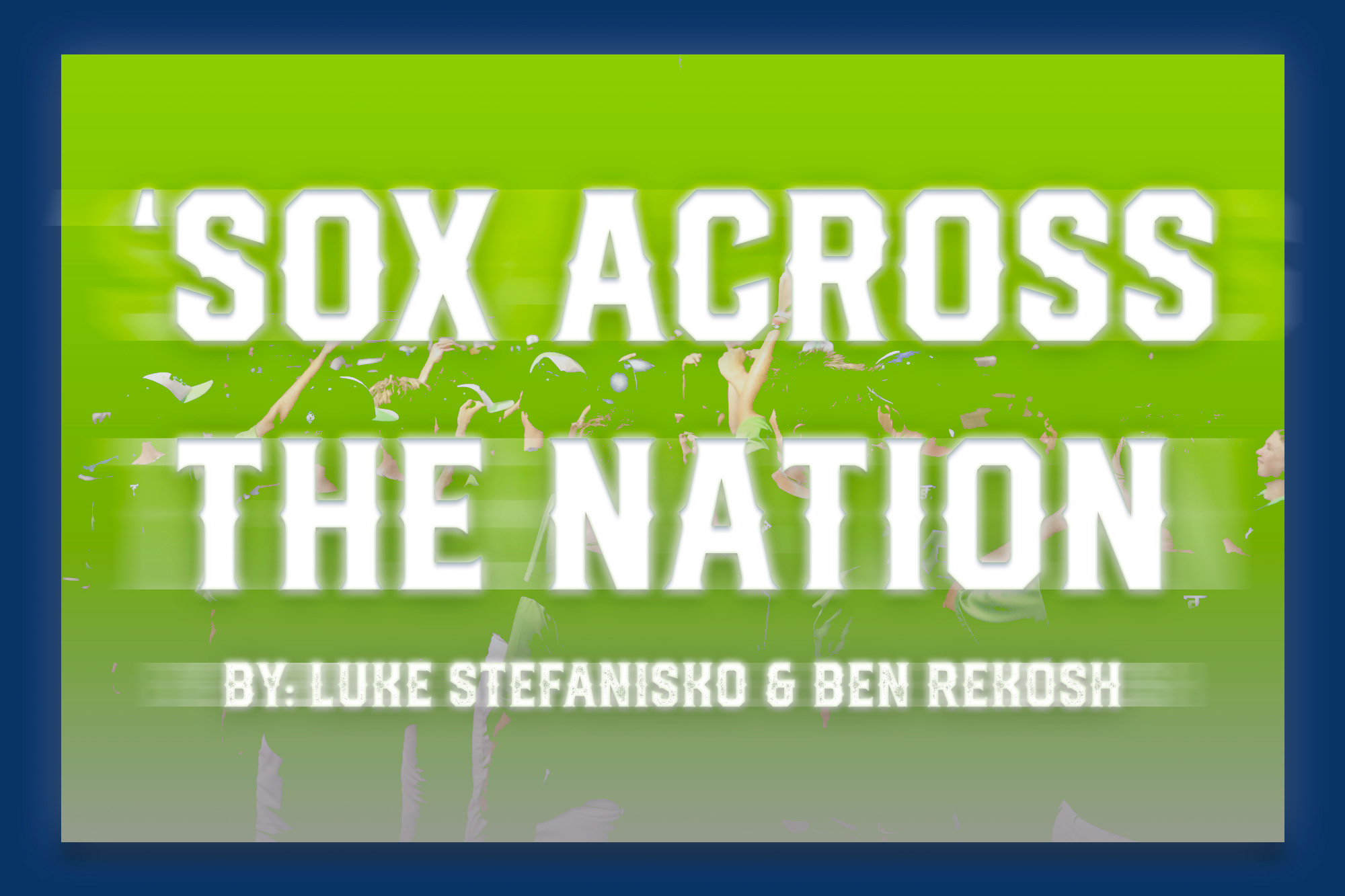'Sox Across the Nation: Week Five
