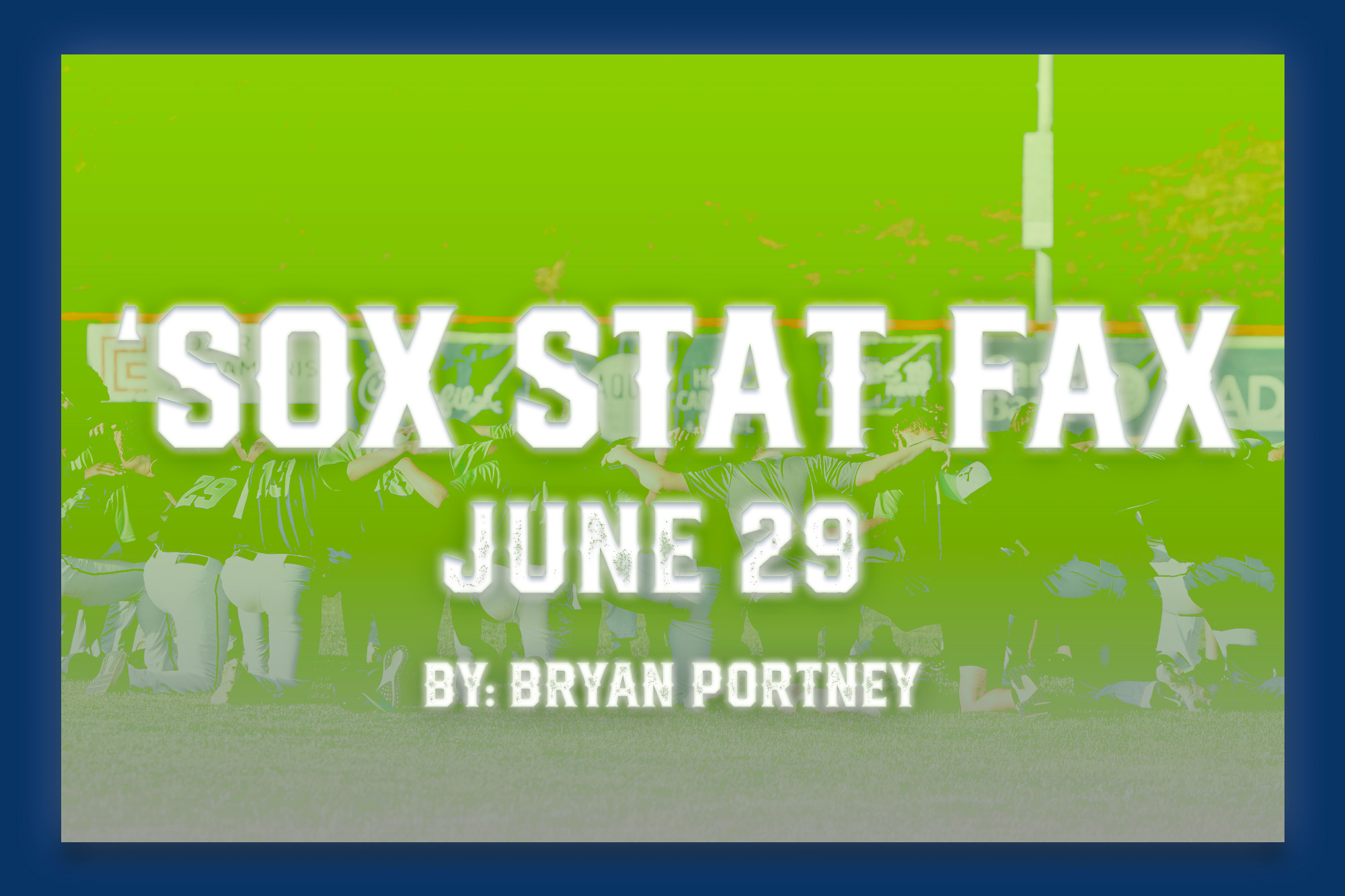 ‘Sox Stat Fax: June 29