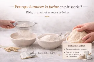 Pourquoi tamiser la farine en pâtisserie ? Rôle, impact et erreurs à éviter