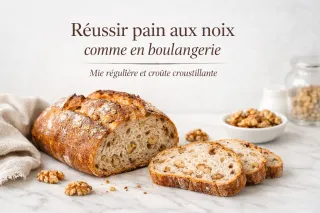 Réussir pain aux noix comme en boulangerie