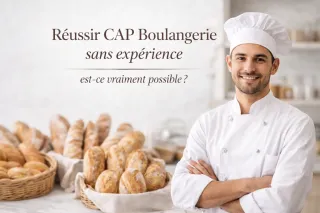 Réussir CAP Boulangerie sans expérience