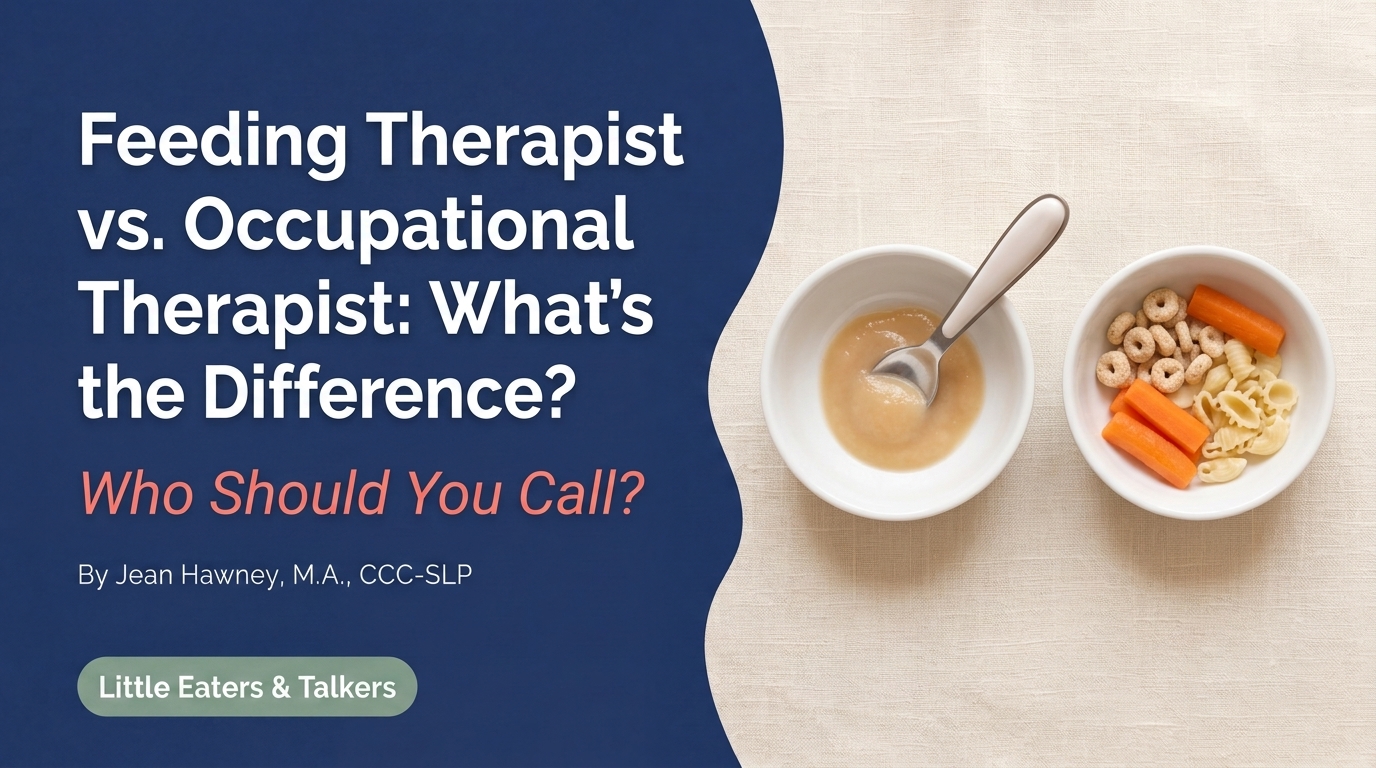 Feeding Therapist vs. Occupational Therapist: Which Does My Child Need?