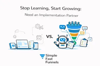Stop Learning, Start Growing: Need an Implementation Partner
