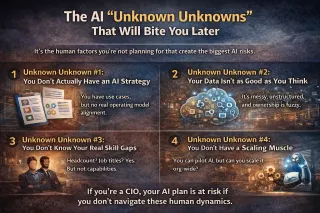 The AI “Unknown Unknowns” That Will Bite You Later