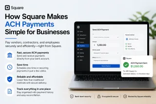 Why Square ACH Payments Are Changing How Businesses Get Paid
