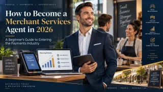 How to Become a Merchant Services Agent 