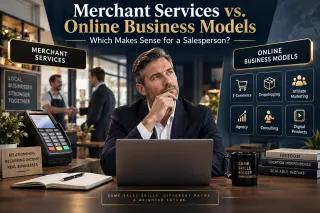 Merchant Services vs. Online Business Models: Which Is Best for Salespeople?