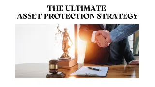 Ultimate Asset Protection Strategy