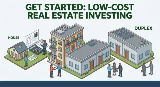 Low-Cost Real Estate Investing: 7 Ways to Build Wealth Fast