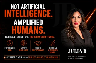 Not Artificial Intelligence: Why AI-Enhanced Humans Will Win the Future of Mortgage