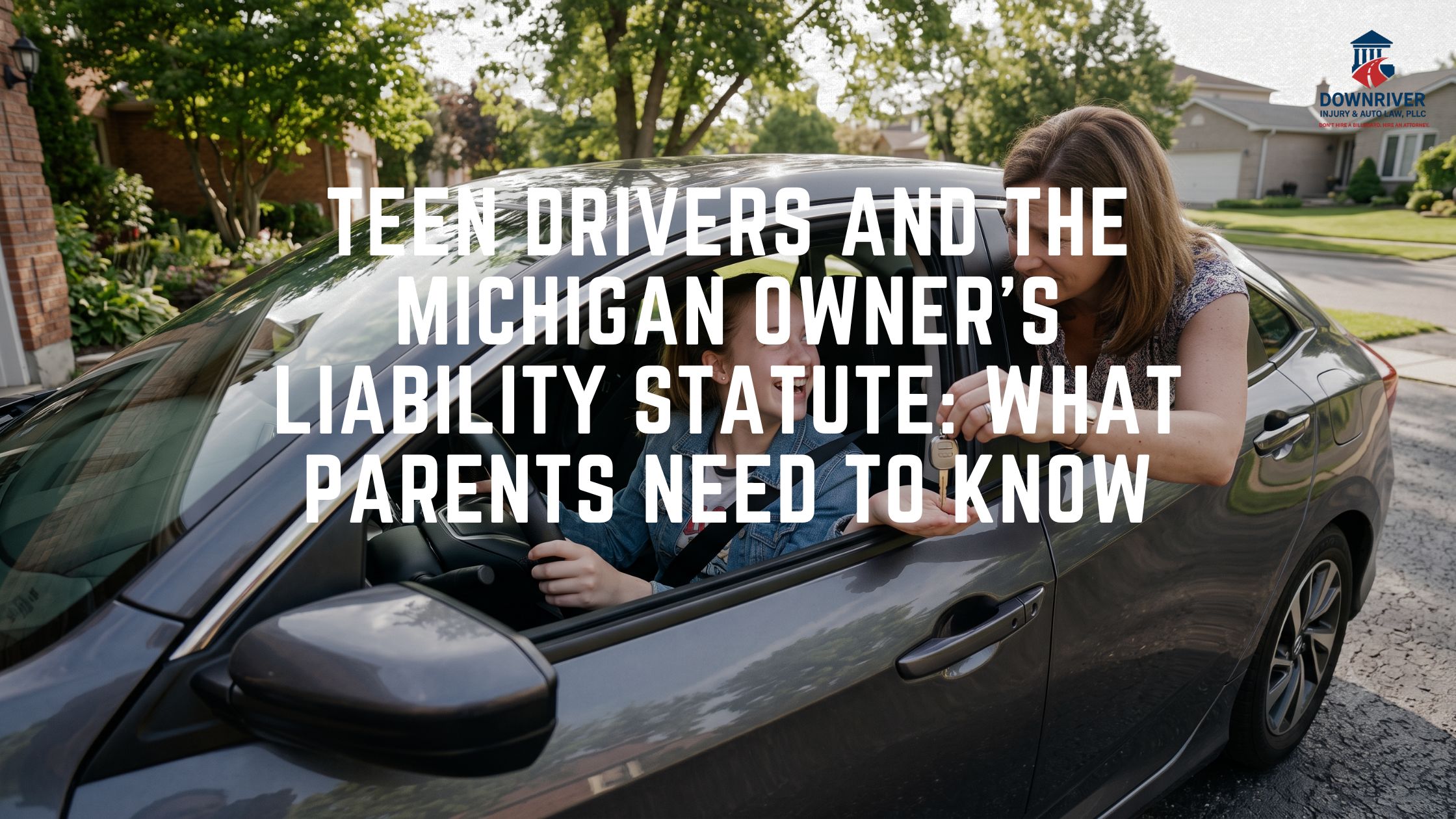 Michigan Teen Driver Laws | Owner's Liability Statute Explained