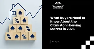 What Buyers Need to Know About the Clarkston Housing Market in 2026