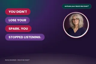 You Didn't Lose Your Spark.  You Just Stopped Listening to It.