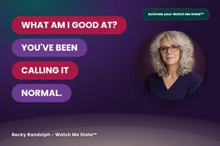 What Am I Good At? How to Recognize the Strengths You’ve Been Overlooking