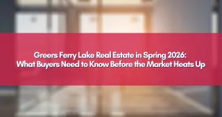 Greers Ferry Lake Real Estate in Spring 2026: What Buyers Need to Know Before the Market Heats Up