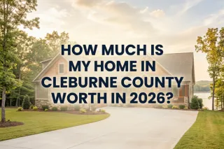 Cleburne County Home Value 2026: Real Estate Insights