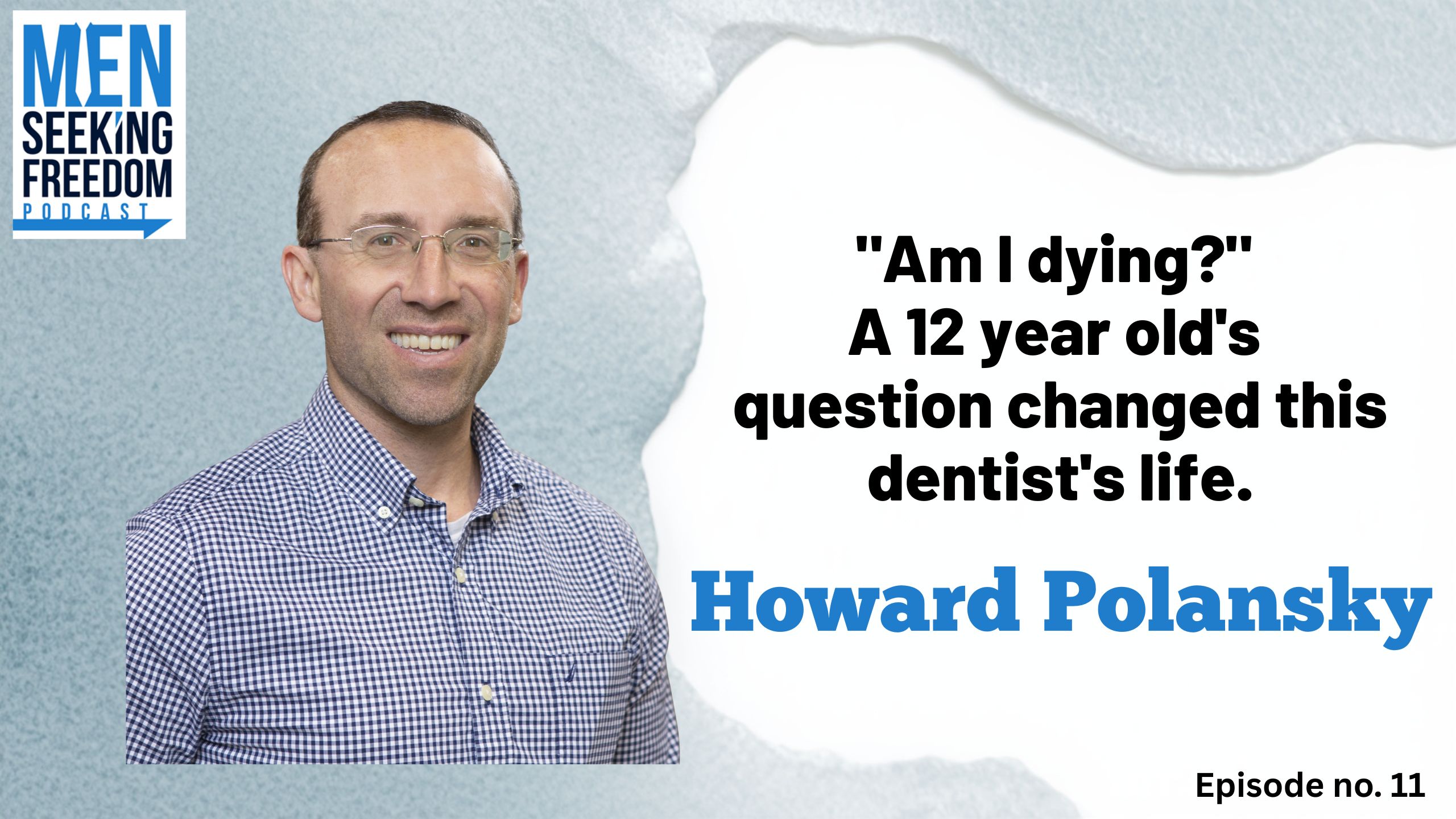 Howard Polansky, Ep. 11