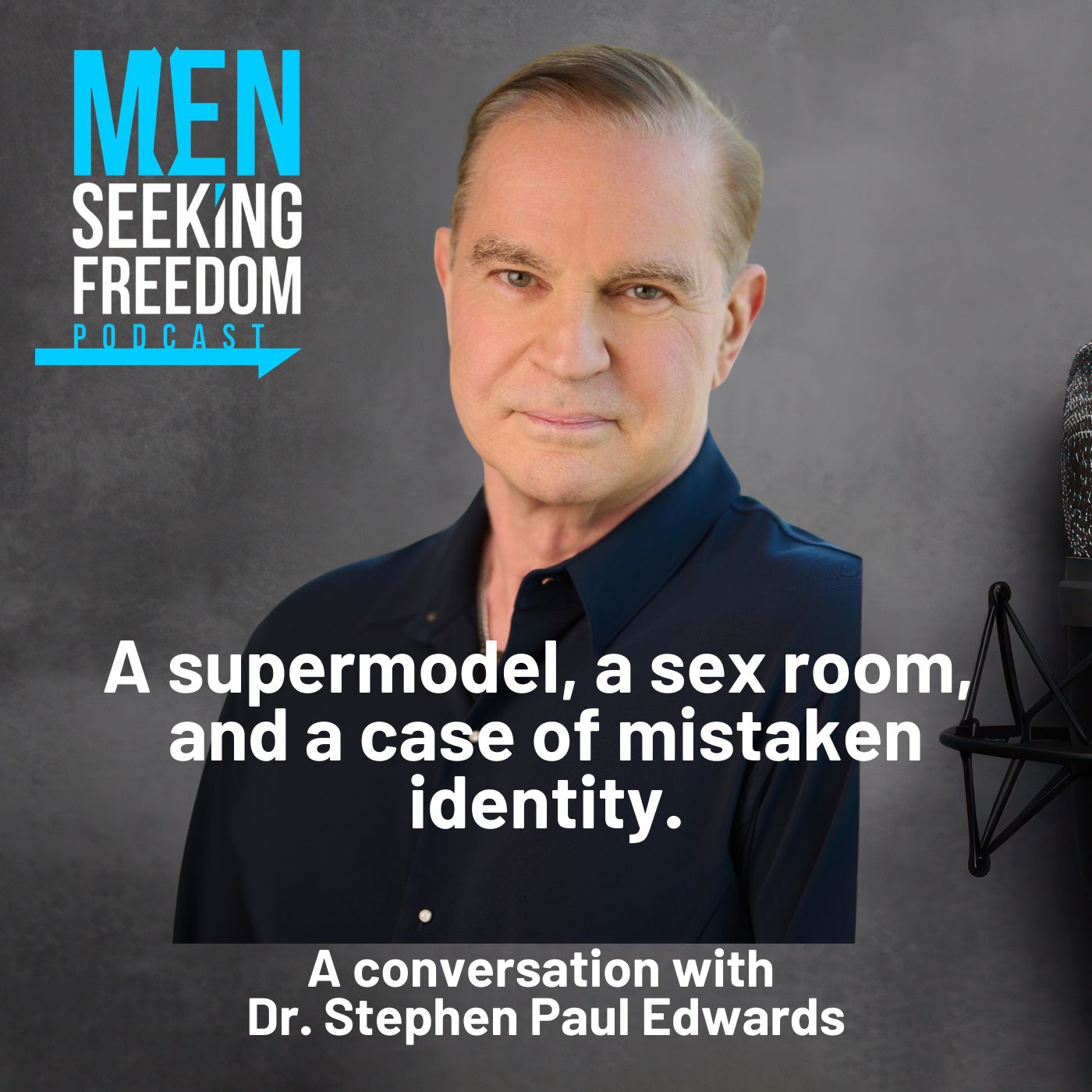 Dr. Stephen Paul Edwards, Ep. 19