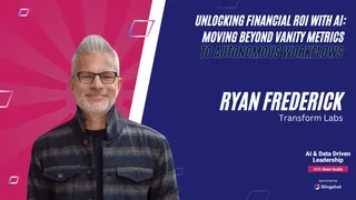 76 - Unlocking Financial ROI with AI: Moving Beyond Vanity Metrics to Autonomous Workflows