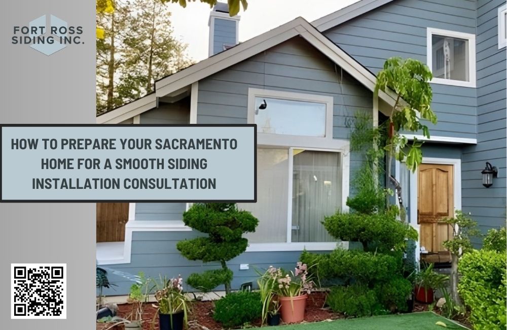 How to Prepare Your Sacramento Home for a Smooth Siding Installation Consultation