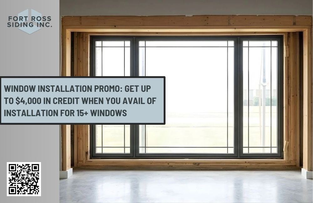 Window installation Promo: Get Up to $4,000 in Credit When You Avail of Installation for 15+ Windows