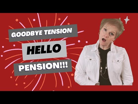 Goodbye, Tension! Hello, Pension!