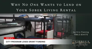 Why No One Wants to Lend on Your Sober Living Rental