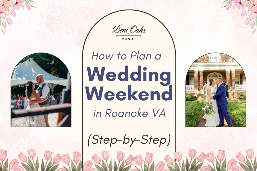 How to Plan a Wedding Weekend in Roanoke VA (Step-by-Step)