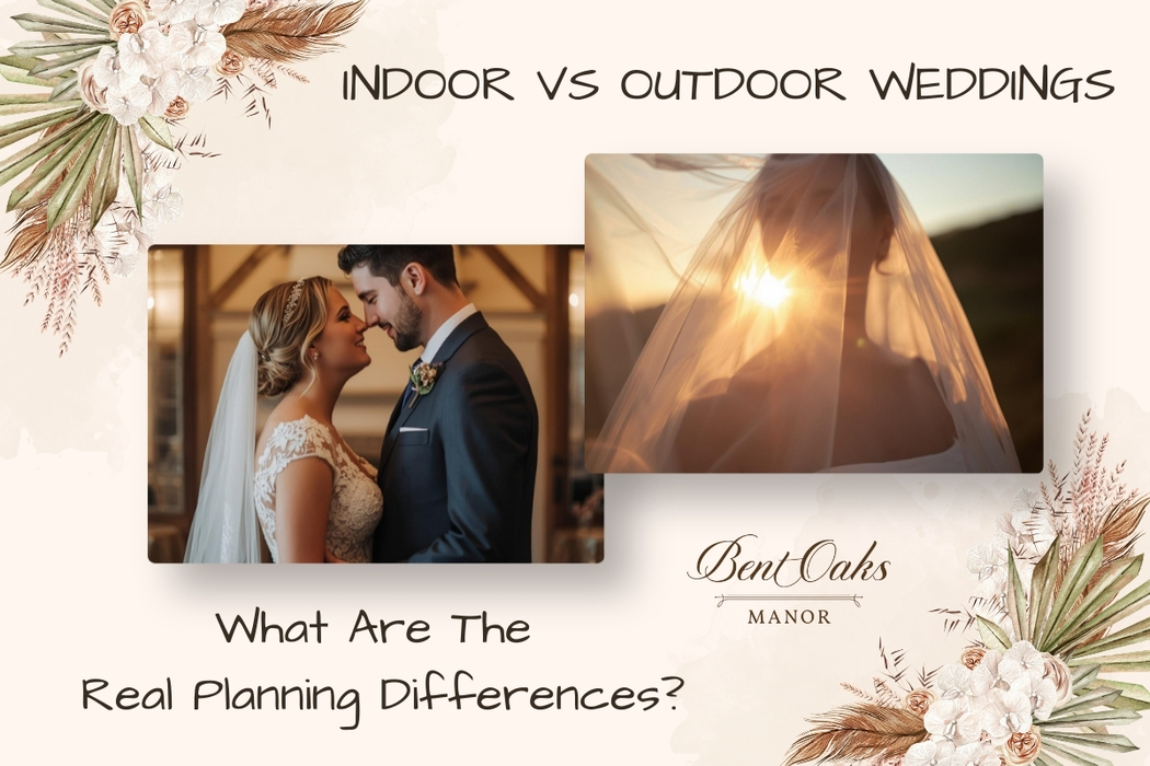 Indoor vs Outdoor Weddings in Southwest Virginia: What Are the Real Planning Differences?