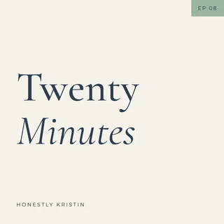 Twenty Minutes