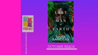 BGBCP - The Last Man On Earth by Shae Sanders