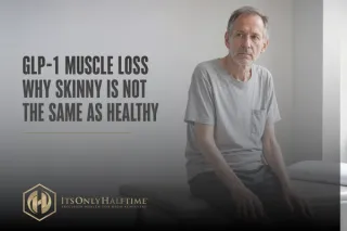 GLP-1 Muscle Loss: Why Skinny Is Not The Same As Healthy