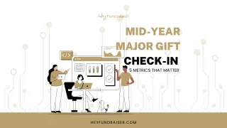 Mid-Year Major Gift Check-In: 5 Metrics That Matter