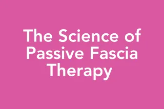 Post 45: Does Wearing a Binder Really Help Children With Cerebral Palsy? The Science of Passive Fascia Therapy 