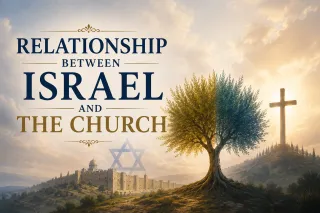 Relationship Between Israel and The Church