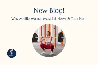 Why Midlife Women Must Lift Heavy and Train Hard