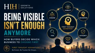 Why Being Visible Isn't Enough Anymore: How Buyers Decide Which Business to Choose First