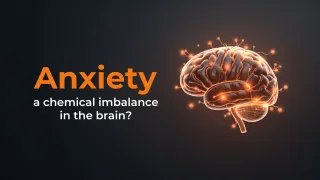 Is Anxiety a Chemical Imbalance in the Brain? The Truth.