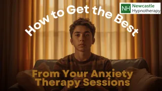 How to Get the Best From Your Anxiety Therapy Sessions