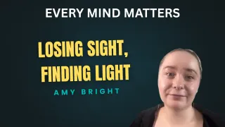  Losing Sight, Finding Light: Amy Bright's Journey Through Sight Loss and Resilience