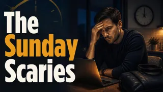 The Sunday Scaries: Why Sunday Night Anxiety Happens (And How to Actually Fix It)
