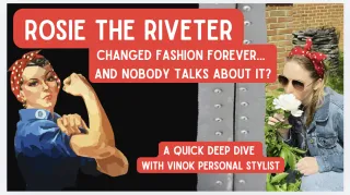 How Rosie the Riveter Changed Fashion Forever