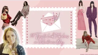14 Tips to Look Fabulous on February 14th for Valentine's Day