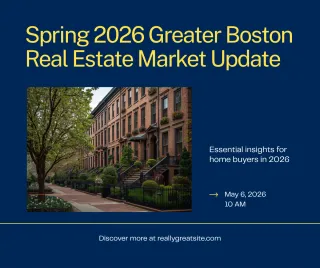 What Boston's Spring 2026 Real Estate Market Means for Buyers