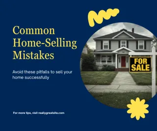 Common Home-Selling Mistakes