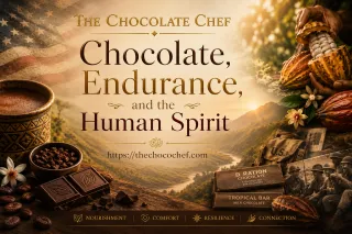 Chocolate, Endurance, and the Human Spirit