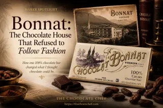 Bonnat - The Chocolate House That Refused To Follow Fashion